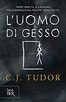 [PDF] L'uomo di gesso by C.J. Tudor eBook 